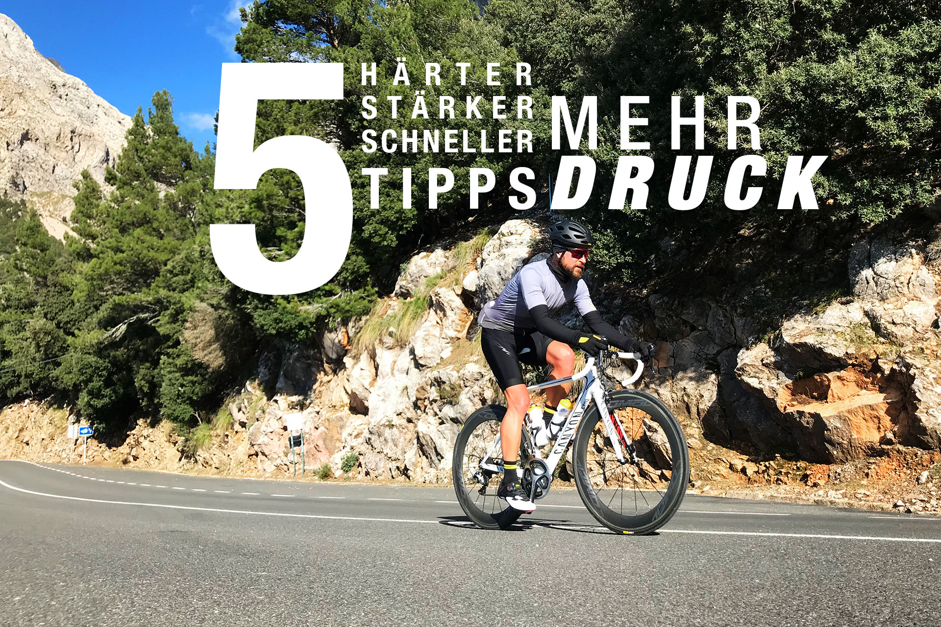 Härter, stärker, schneller: Mehr Druck auf dem Rad mit unseren 5 Tipps / Für die Auffahrt zum Puig von Port Soler, Mallorca braucht's knapp 60 Minuten Kraftausdauer