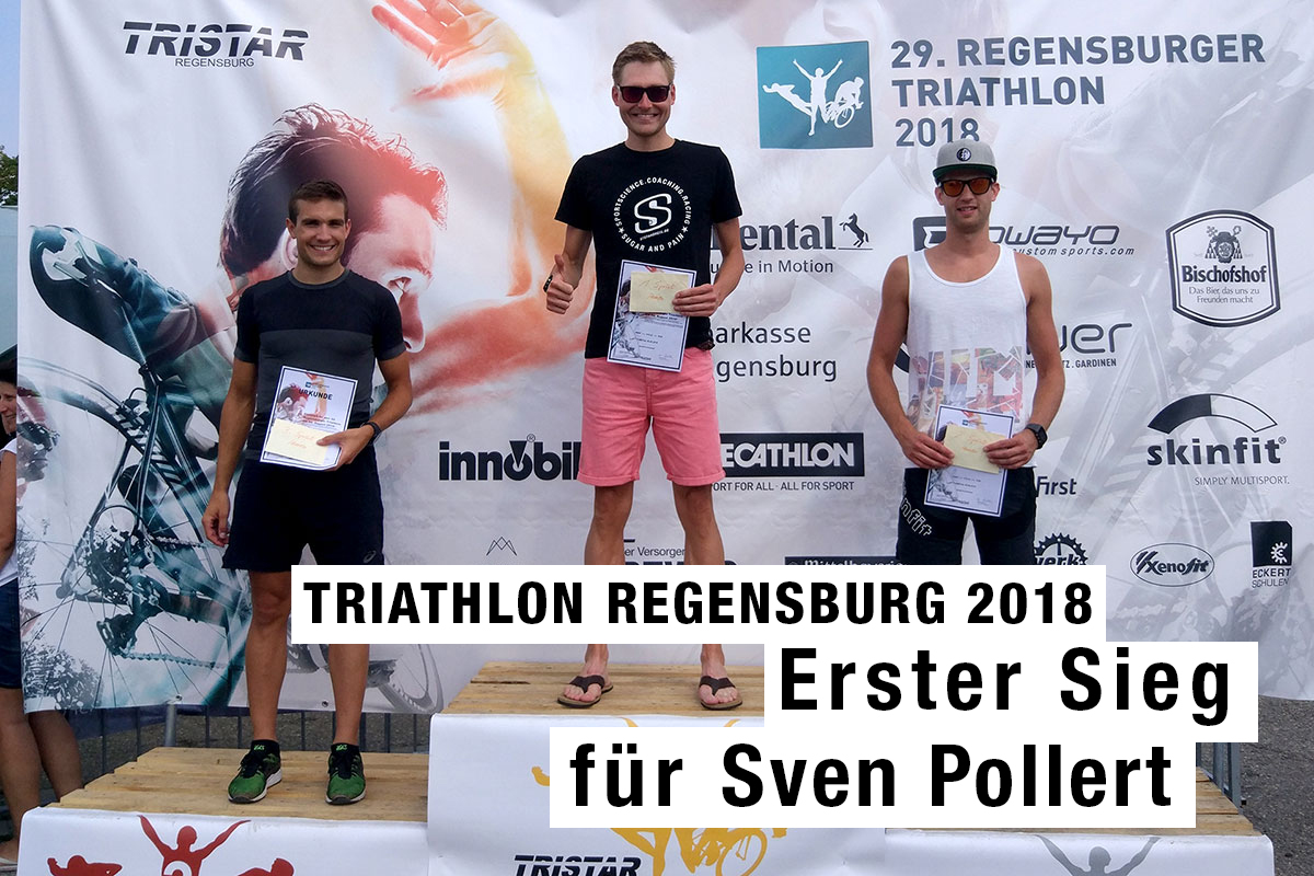TRIATHLON REGENSBURG 2018 Sven Pollert feiert seinen ersten Sieg / Ganz oben, 1. Platz (von links: Pascal Niklas (3.), Sven Pollert (1.), Manuel Lohr (2.) / FOTO Gabi Pollert