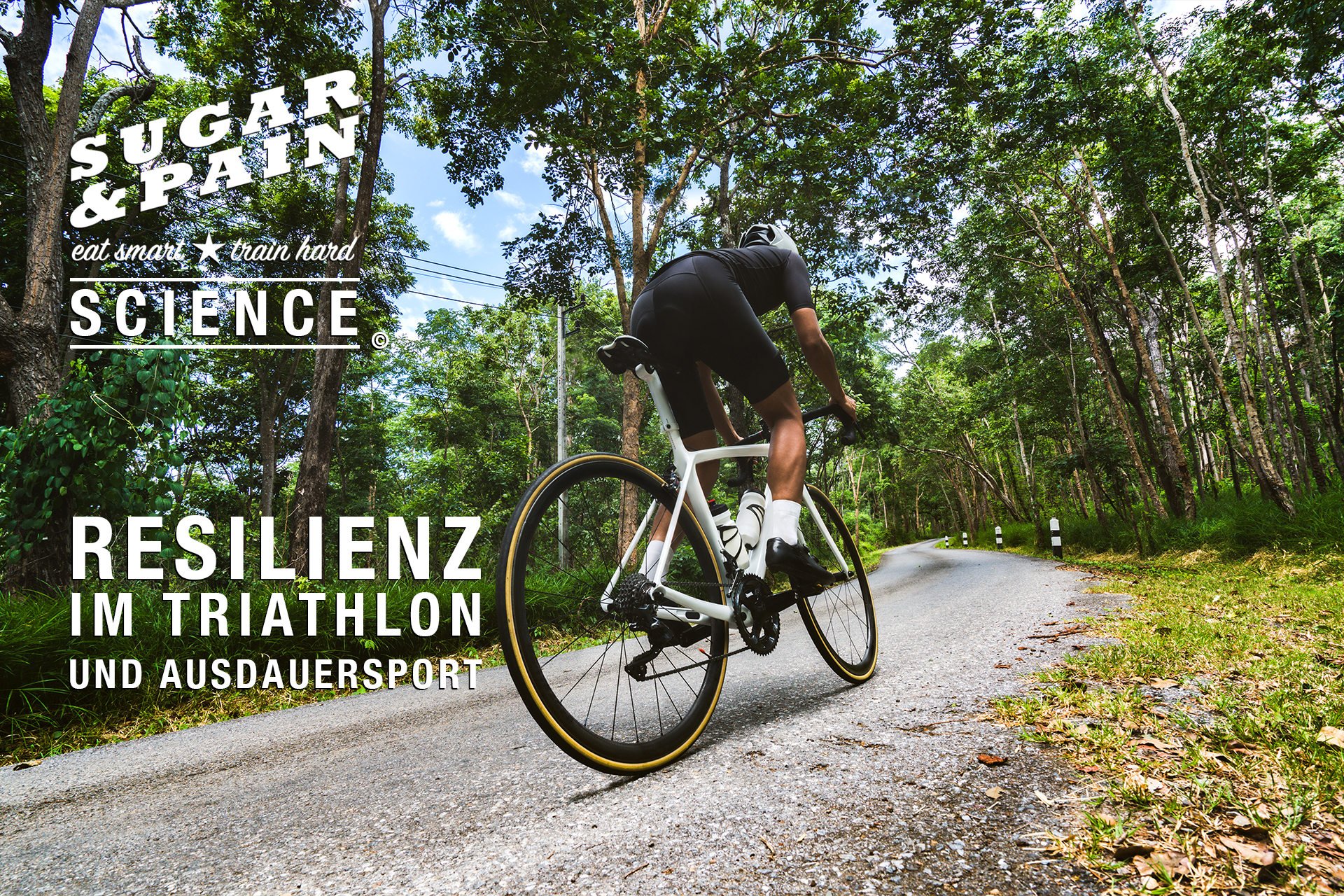 TRAINING SCIENCE TRAINING SCIENCE Resilienz im Triathlon und Ausdauersport im Triathlon und Ausdauersport / TITEL / Cycling uphill © SUGAR & PAIN / AdoebeStock